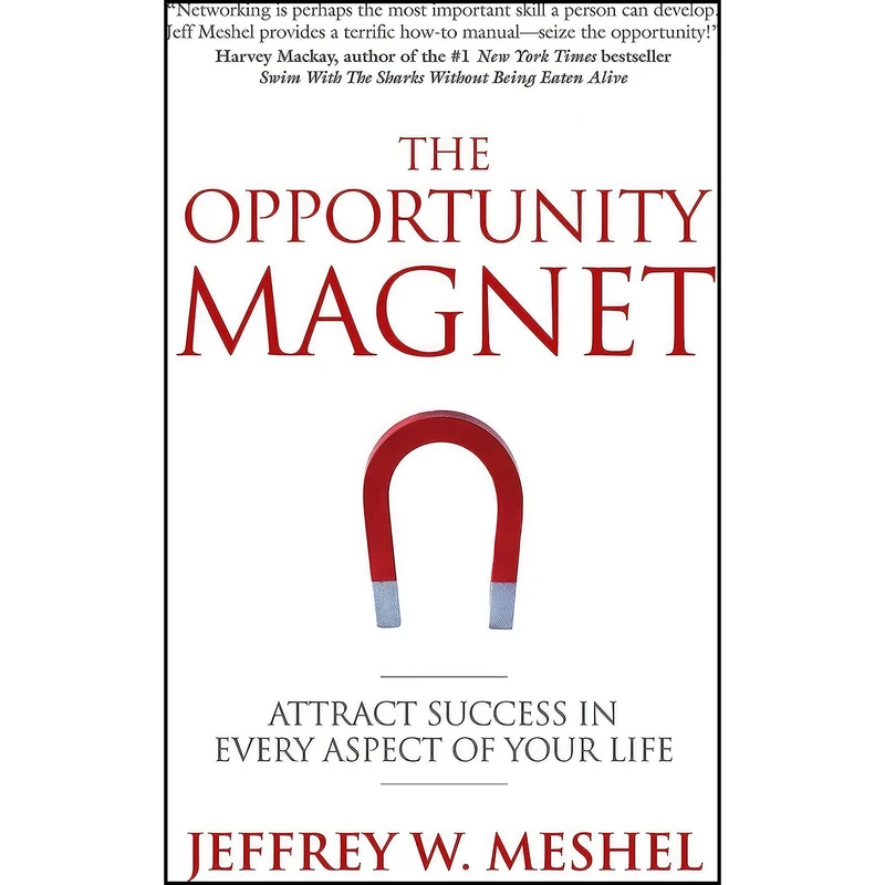 کتاب The Opportunity Magnet اثر Jeffrey W. Meshel انتشارات Hatherleigh Press