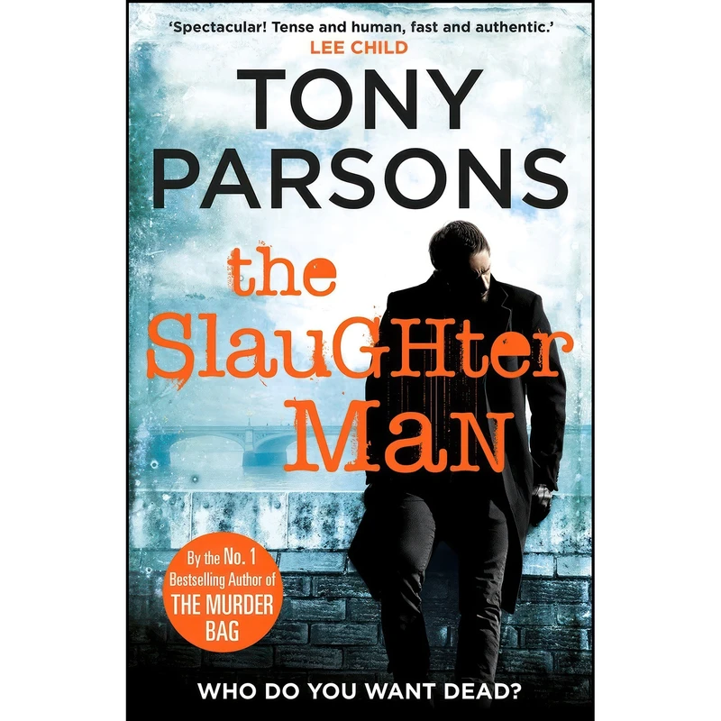 کتاب The Slaughter Man  اثر Tony Parsons انتشارات Century