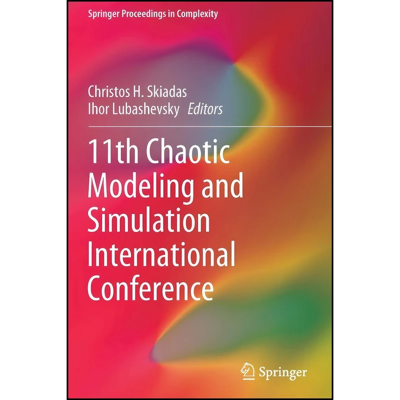 کتاب 11th Chaotic Modeling and Simulation International Conference  اثر جمعي از نويسندگان انتشارات تازه ها