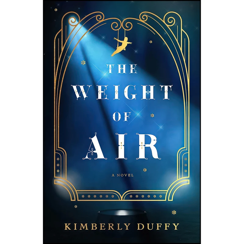 کتاب Weight of Air اثر Kimberly Duffy انتشارات Bethany House Publishers