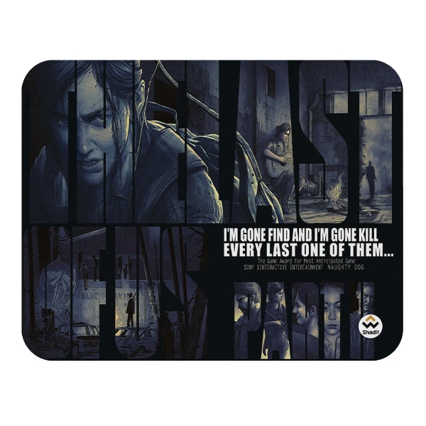ماوس پد شادیت مدل  گیم لست آف آس کد03 سایز24*19سانتی متر