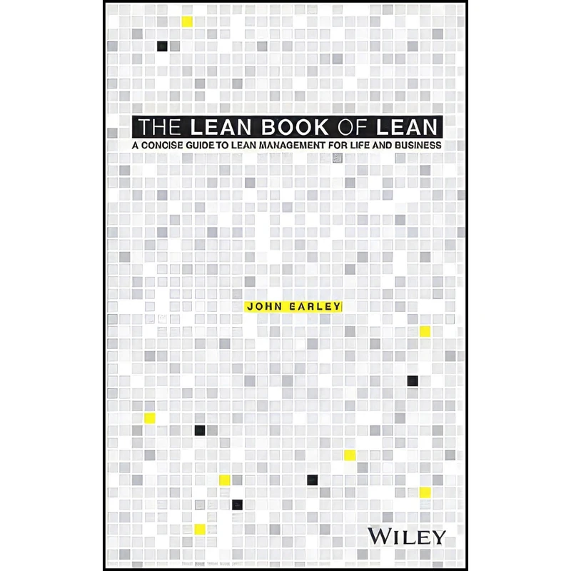 کتاب The Lean Book of Lean اثر John Earley انتشارات Wiley