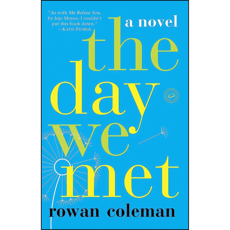 کتاب The Day We Met اثر Rowan Coleman انتشارات Ballantine Books