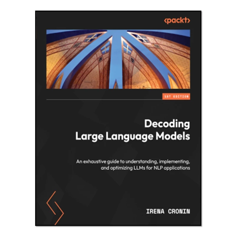 کتاب Decoding Large Language Models اثر Irena Cronin انتشارات آوای مؤلف