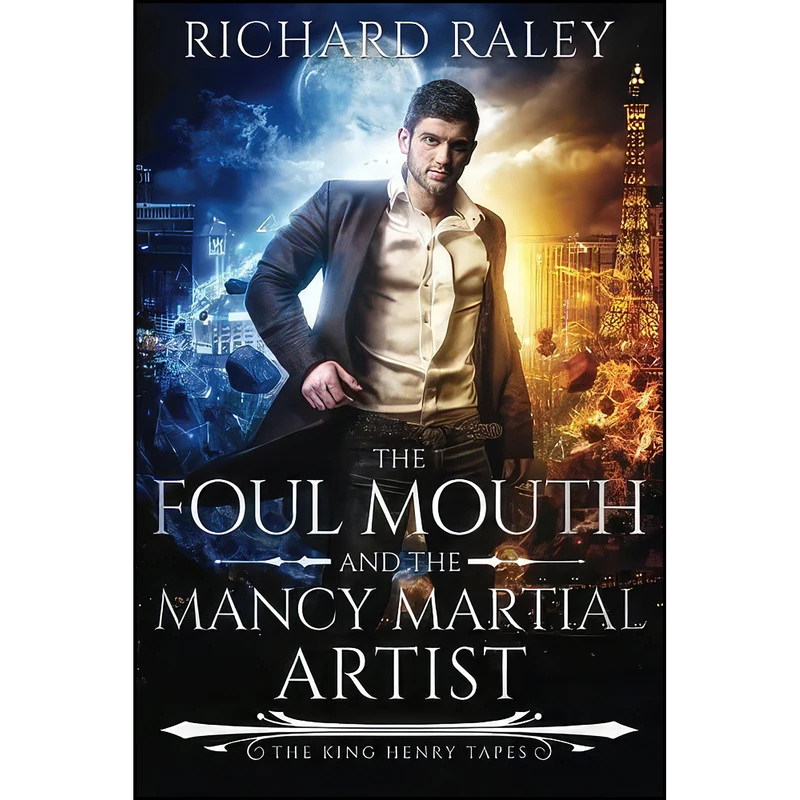 کتاب The Foul Mouth and the Mancy Martial Artist  اثر Richard Raley انتشارات تازه ها