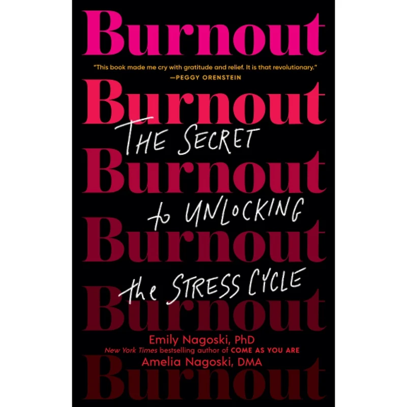 کتاب Burnout اثر Emily Nagoski PhD انتشارات Random House Inc