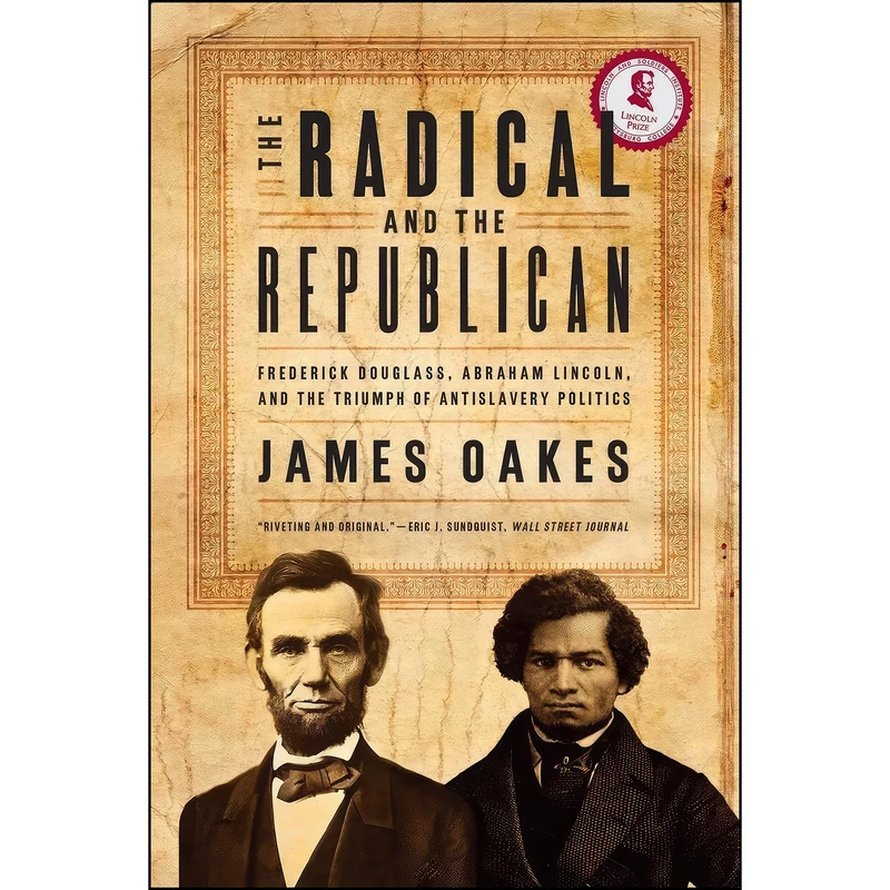کتاب The Radical and the Republican اثر James Oakes انتشارات W. W. Norton & Company