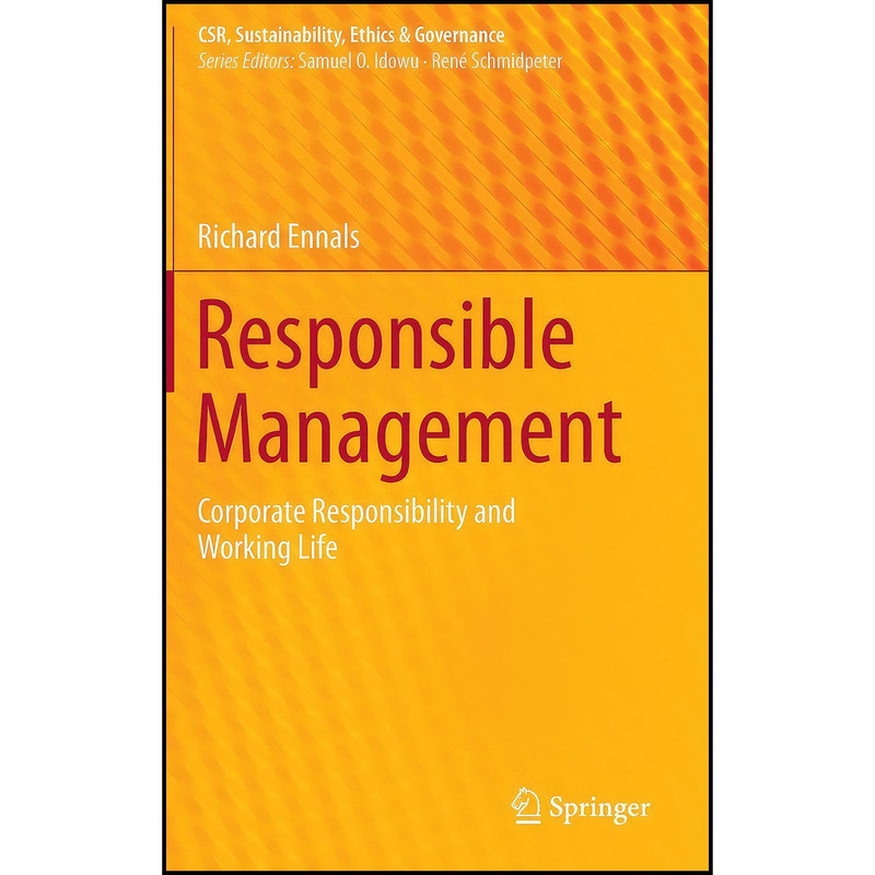 کتاب Responsible Management اثر Richard Ennals انتشارات Springer