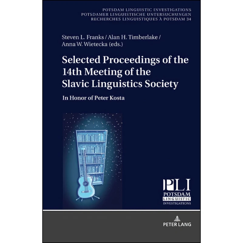 کتاب Selected Proceedings of the 14th Meeting of the Slavic Linguistics Society  اثر Franks انتشارات Peter Lang