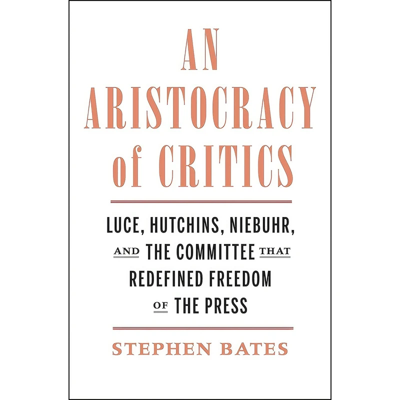 کتاب An Aristocracy of Critics اثر Stephen Bates انتشارات Yale University Press