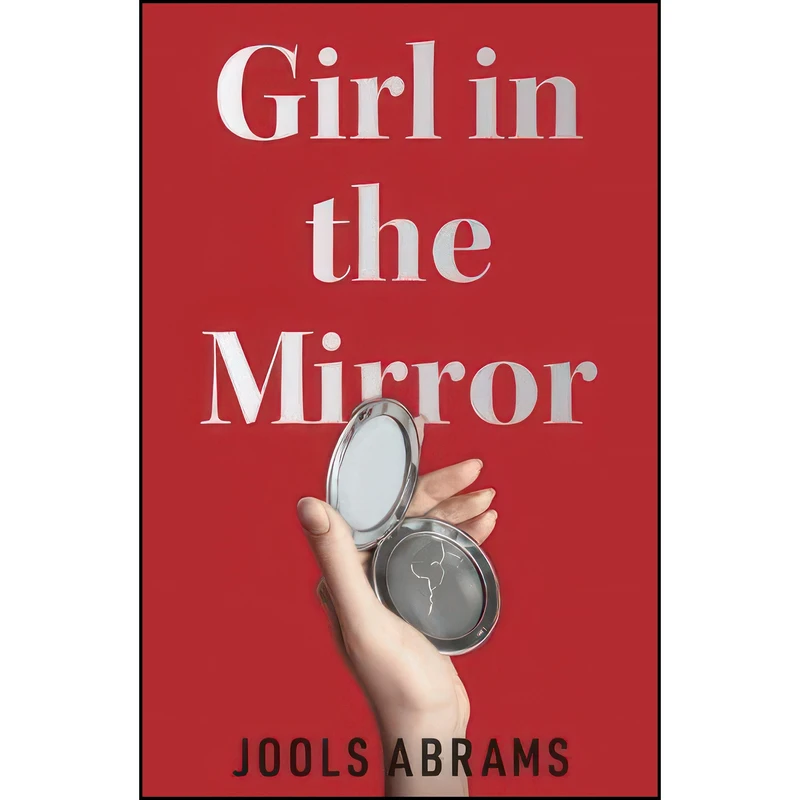 کتاب Girl in the Mirror اثر Jools Abrams-Humphries انتشارات Matador