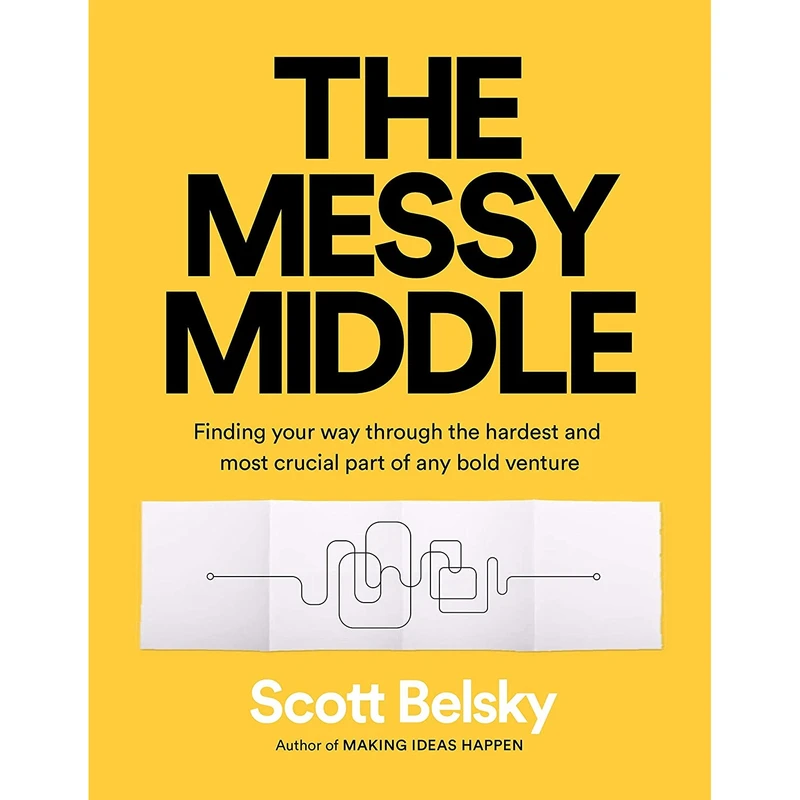 کتاب Messy Middle Mrexp اثر Scott Belsky انتشارات Penguin Random House USA Ex