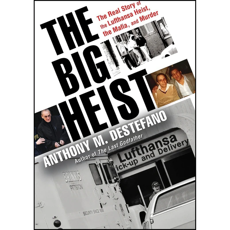 کتاب The Big Heist اثر Anthony M. DeStefano انتشارات Citadel