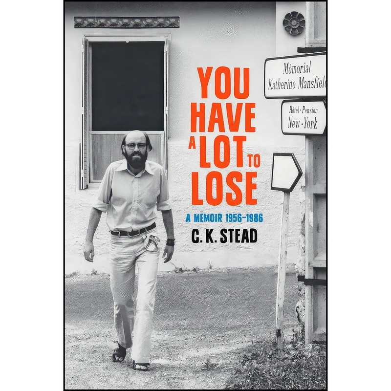 کتاب You have a Lot to Lose اثر C. K. Stead انتشارات Auckland University Press