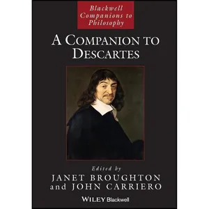 کتاب A Companion to Descartes اثر Janet Broughton and John Carriero انتشارات Wiley-Blackwell
