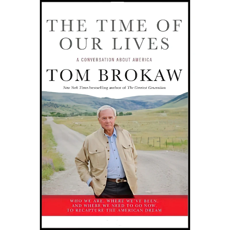 کتاب The Time of Our Lives اثر Tom Brokaw انتشارات Random House