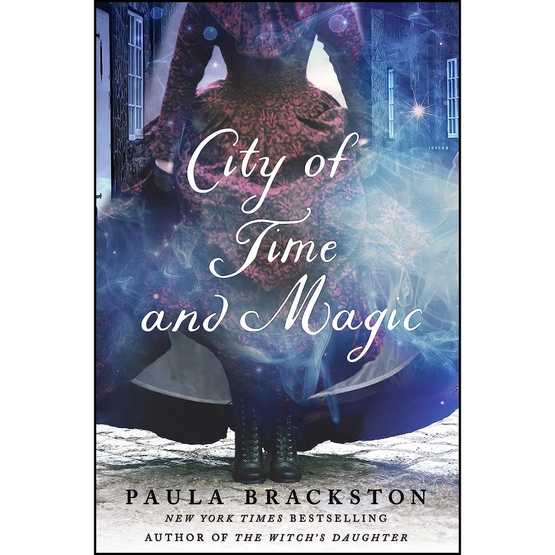 کتاب City of Time and Magic اثر Paula Brackston انتشارات St. Martins Press