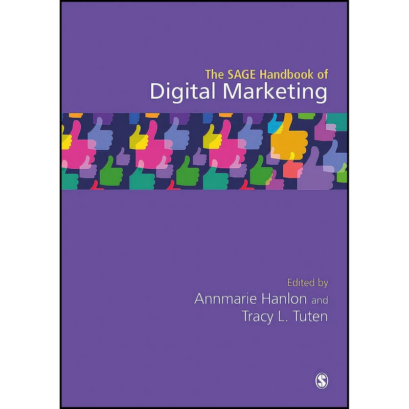 کتاب The SAGE Handbook of Digital Marketing اثر Annmarie Hanlon and Tracy L. Tuten انتشارات SAGE Publications Ltd