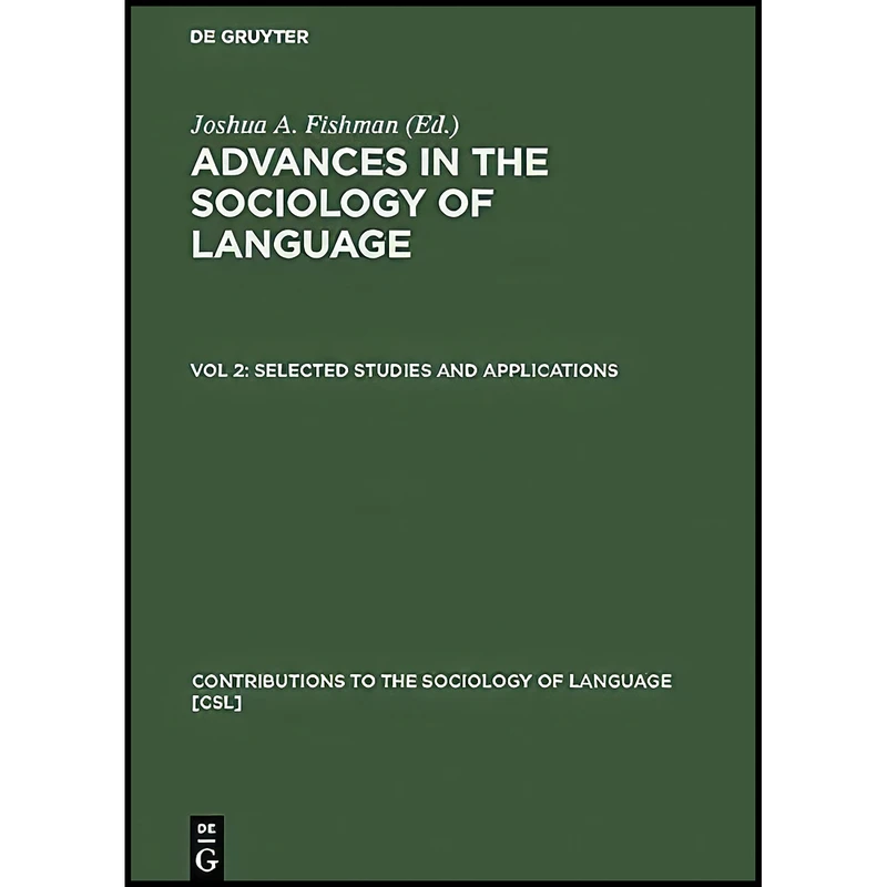 کتاب Selected Studies and Applications  اثر Joshua A. Fishman انتشارات De Gruyter Mouton