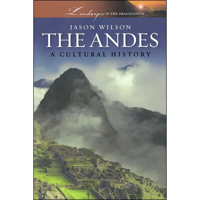 کتاب The Andes  اثر Jason Wilson انتشارات Oxford University Press