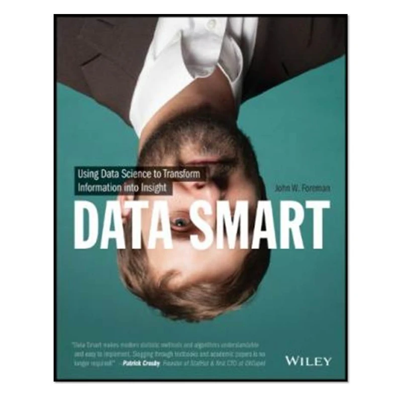 کتاب Data Smart, 1st Edition اثر John W. Foreman انتشارات مولفین طلایی