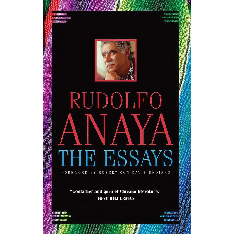 کتاب The Essays اثر Rudolfo Anaya and Robert Con Davis-Undiano انتشارات University of Oklahoma Press
