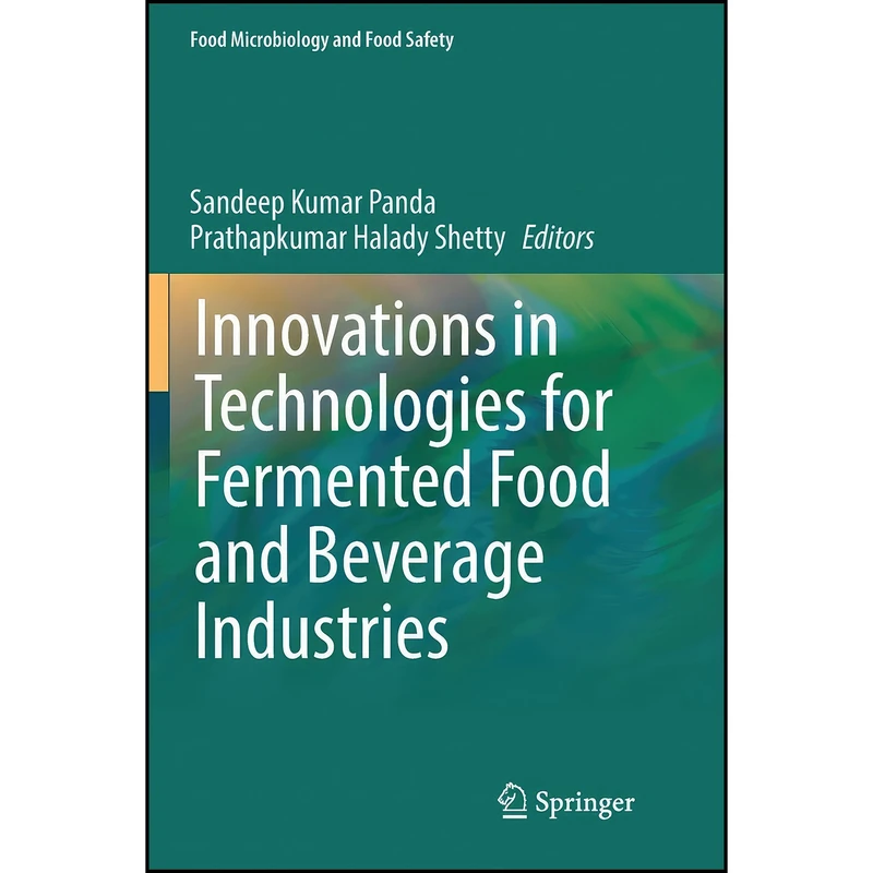 کتاب Innovations in Technologies for Fermented Food and Beverage Industries  اثر جمعي از نويسندگان انتشارات تازه ها