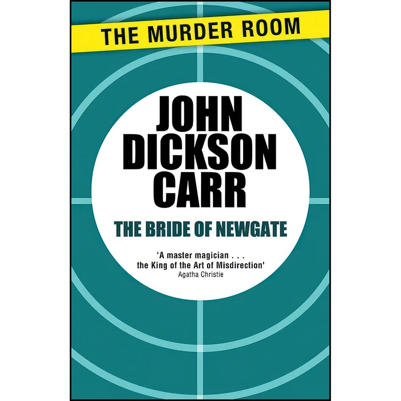 کتاب The Bride of Newgate اثر John Dickson Carr انتشارات The Murder Room