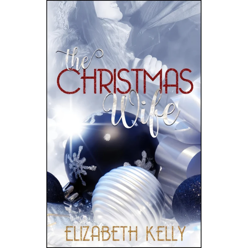 کتاب The Christmas Wife اثر Elizabeth Kelly انتشارات تازه ها