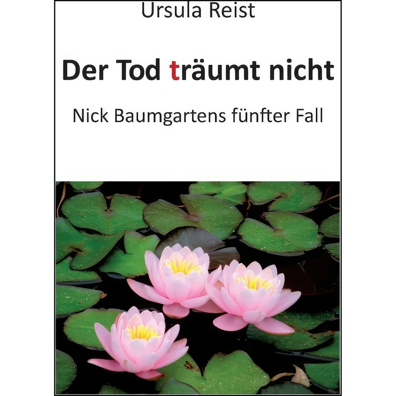 کتاب Der Tod traumt nicht اثر Ursula Reist انتشارات Books on Demand