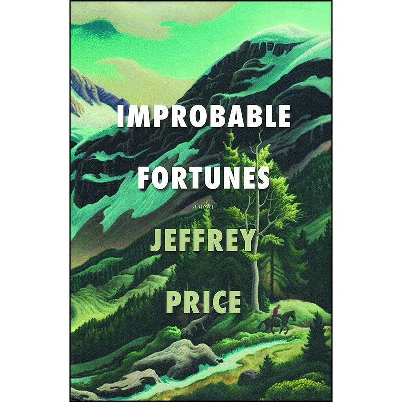 کتاب Improbable Fortunes اثر Jeffrey Price انتشارات Archer
