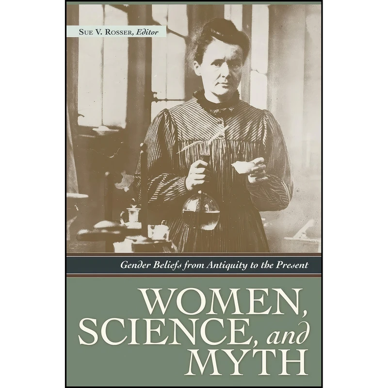 کتاب Women, Science, and Myth اثر Sue V. Rosser انتشارات ABC-CLIO