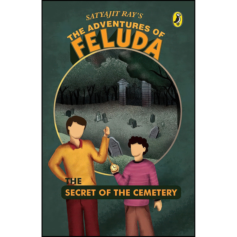کتاب Secret Of The Cemetery اثر Satyajit Ray انتشارات India Puffin