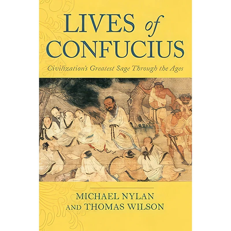 کتاب Lives of Confucius اثر Michael Nylan and Thomas Wilson انتشارات Crown Archetype