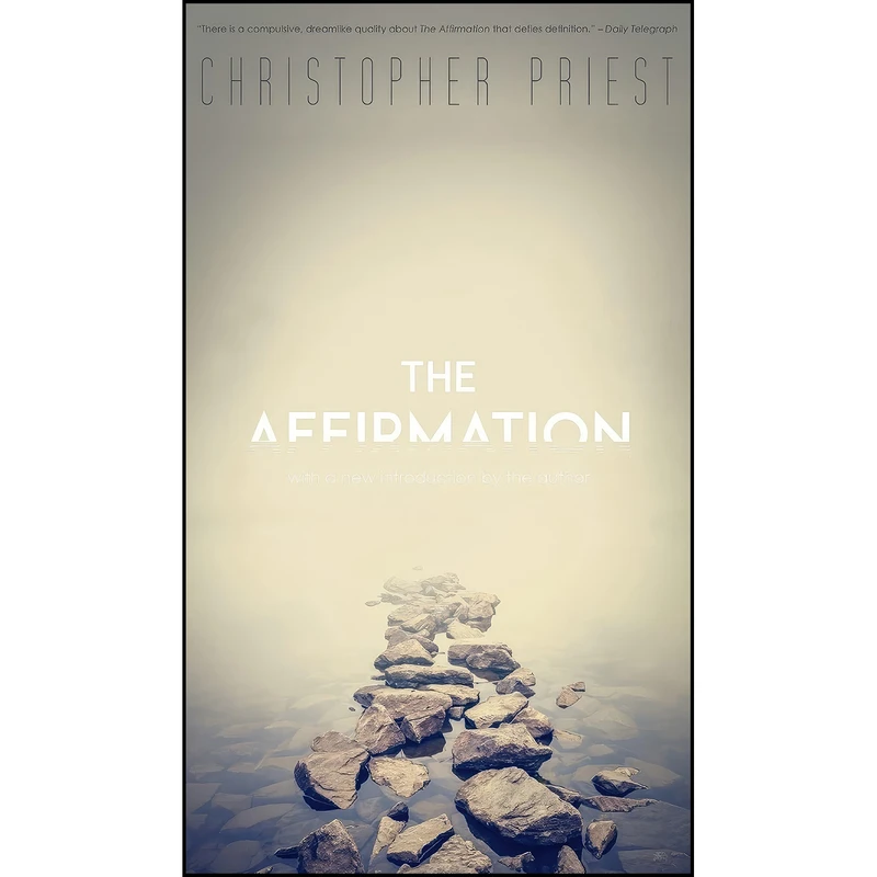 کتاب The Affirmation  اثر Christopher Priest انتشارات Valancourt Books