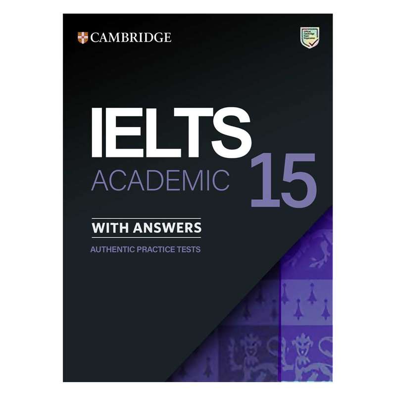 کتاب Cambridge IELTS 15 Academic اثر جمعی از نویسندگان انتشارات زبان مهر 