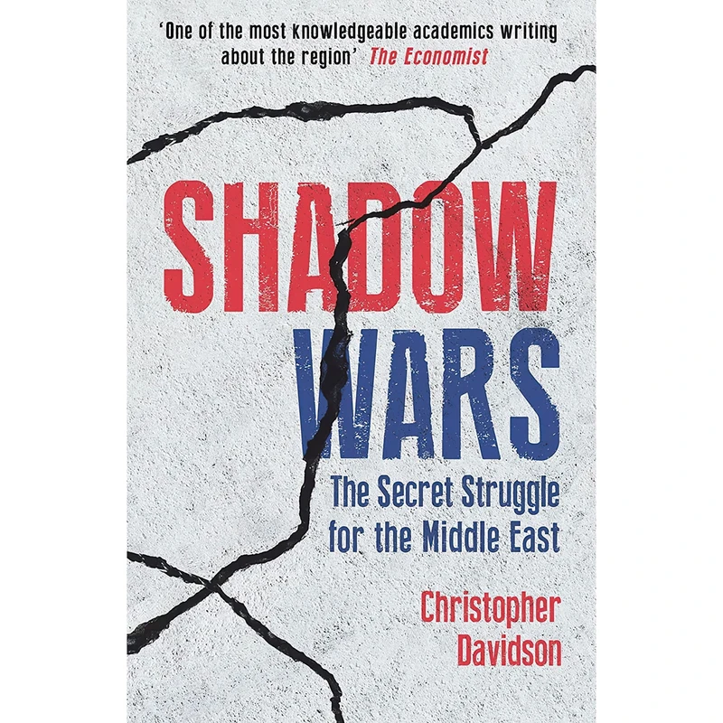 کتاب Shadow Wars اثر Christopher M. Davidson انتشارات Oneworld Publications