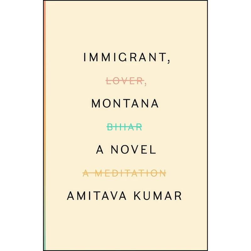 کتاب Immigrant, Montana اثر Amitava Kumar انتشارات Knopf