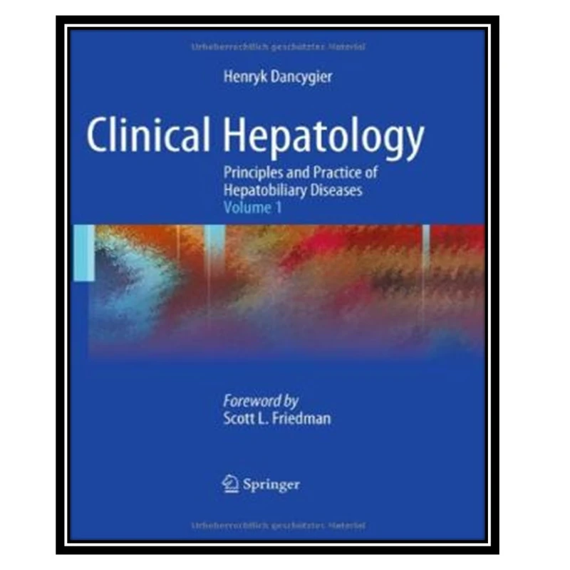 کتاب Clinical Hepatology: Principles and Practice of Hepatobiliary Diseases اثر Henryk Dancygier انتشارات مؤلفین طلایی