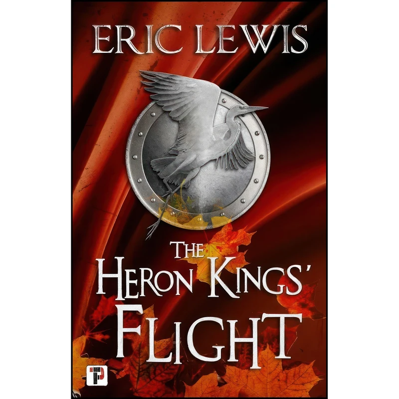 کتاب The Heron Kings' Flight اثر Eric Lewis انتشارات Flame Tree Press