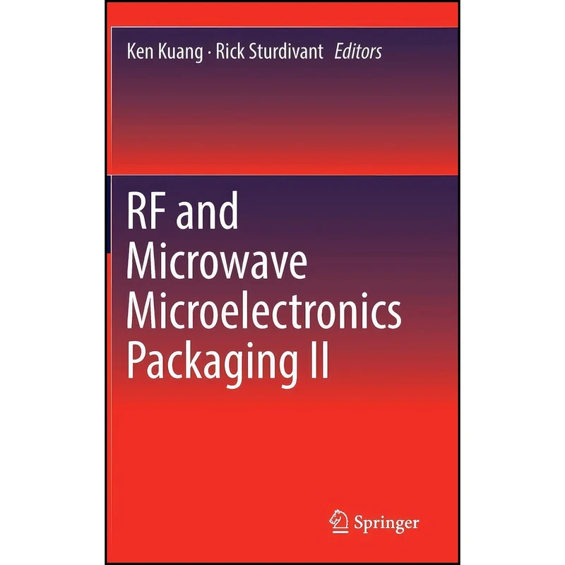کتاب RF and Microwave Microelectronics Packaging II اثر Rick Sturdivant and Ken Kuang انتشارات Springer