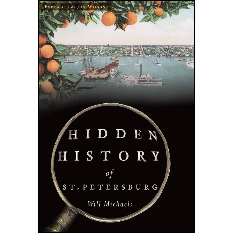 کتاب Hidden History of St. Petersburg اثر جمعي از نويسندگان انتشارات The History Press