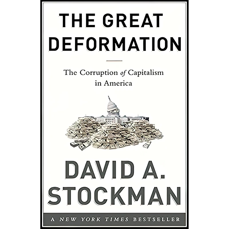کتاب The Great Deformation اثر David Stockman انتشارات PublicAffairs