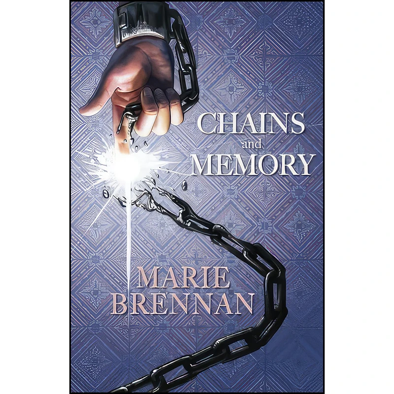 کتاب Chains and Memory اثر Marie Brennan انتشارات تازه ها