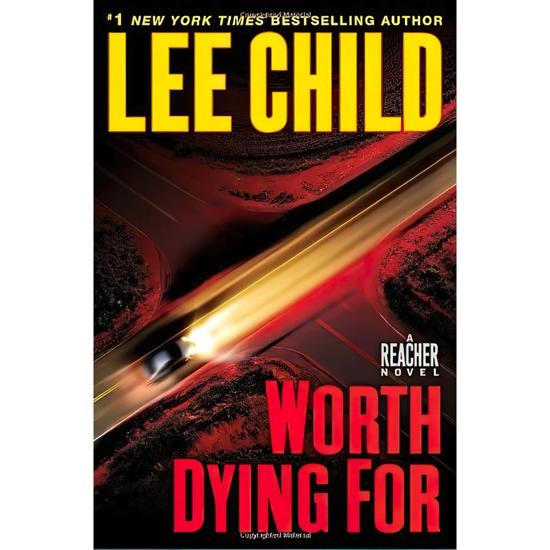 کتاب Worth Dying For اثر Lee Child انتشارات Delacorte Press
