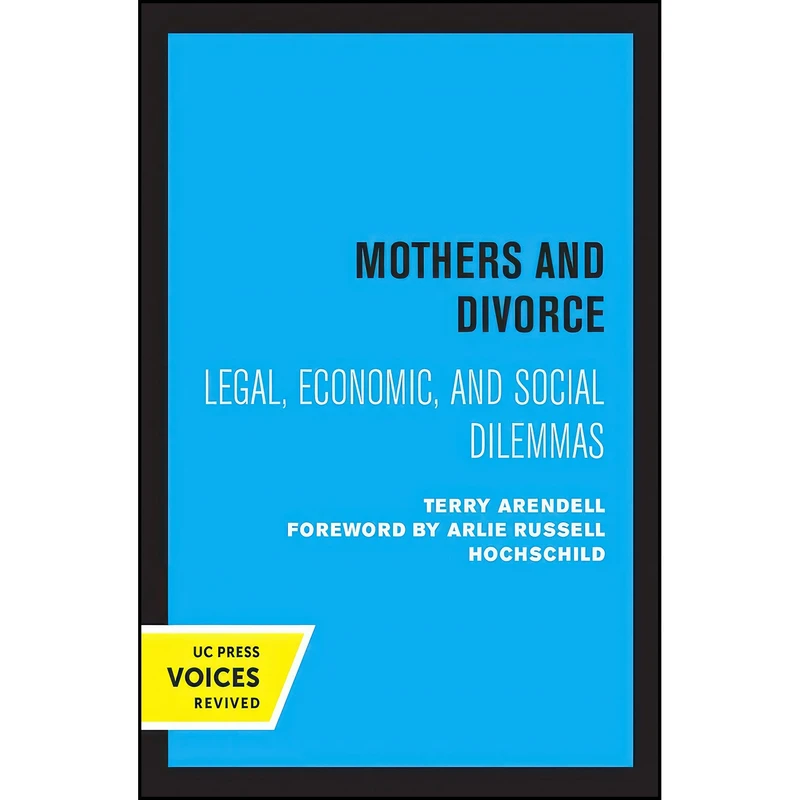 کتاب Mothers and Divorce اثر جمعي از نويسندگان انتشارات University of California Press