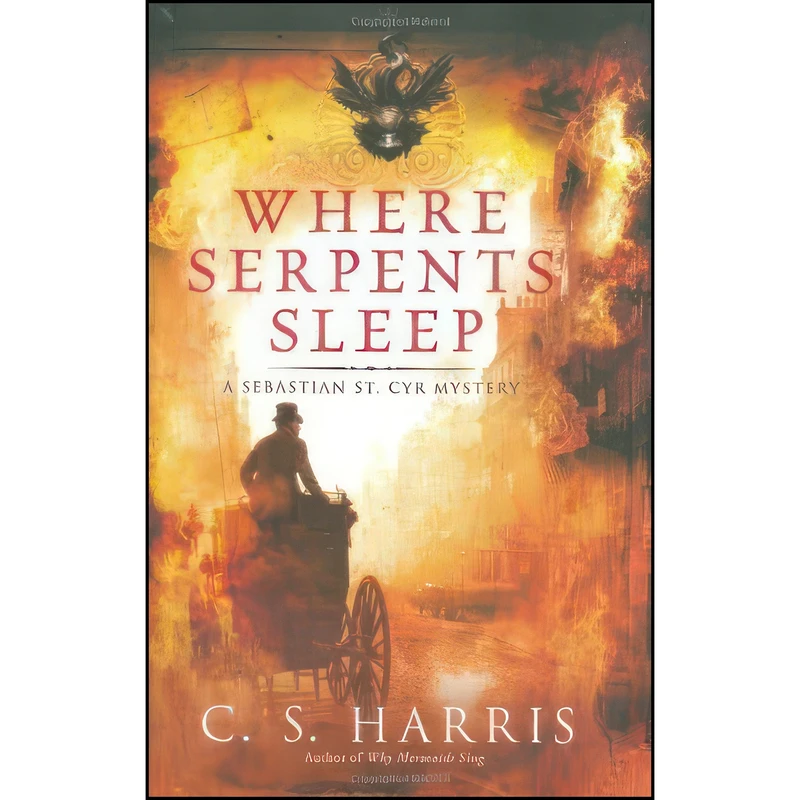 کتاب Where Serpents Sleep اثر C. S. Harris انتشارات NAL Hardcover