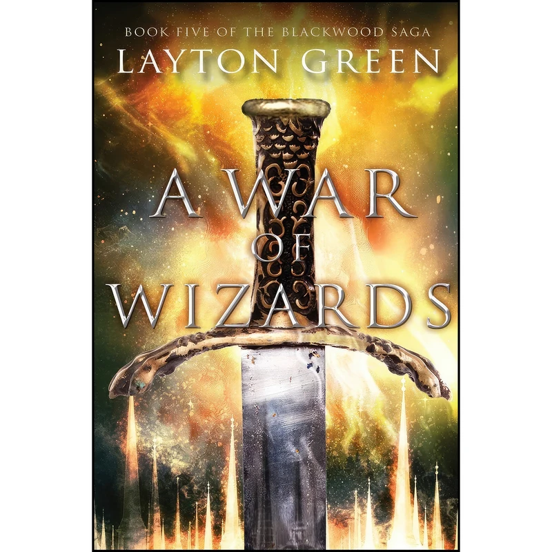 کتاب A War of Wizards  اثر Layton Green انتشارات Cloaked Traveler Press