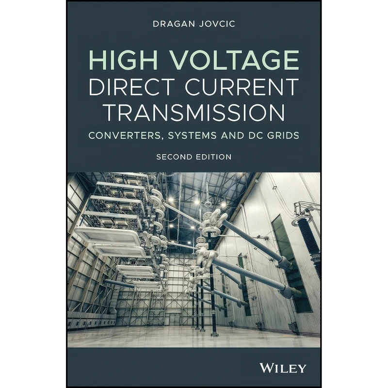 کتاب High Voltage Direct Current Transmission اثر Dragan Jovcic انتشارات Wiley