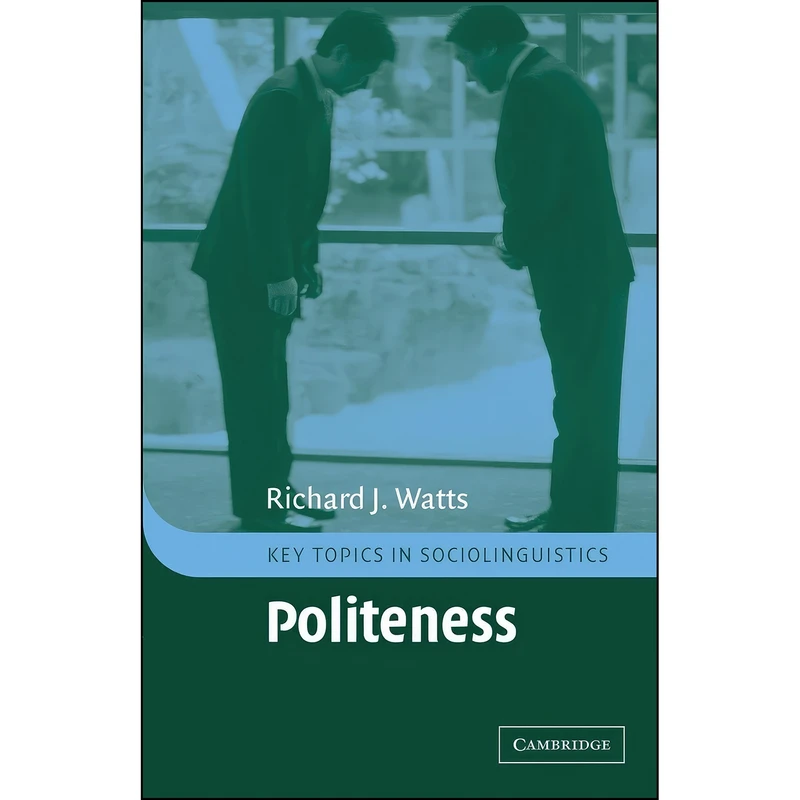 کتاب Politeness اثر Richard J. Watts انتشارات Cambridge University Press